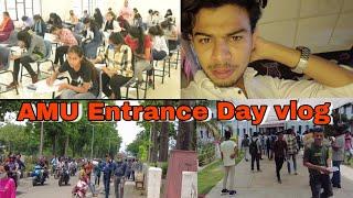 AMU Entrance Day vlog | University me entrance ka mahol | Life at AMU | Sayyed fazeel