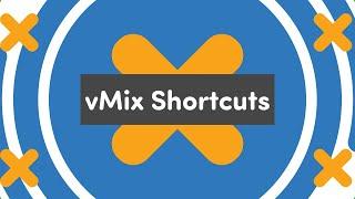 vMix Shortcuts Tutorial. Press a key to make vMix do anything!