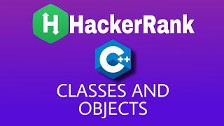 #15 Classes and Objects | Hackerrank C++ Solution | English Explanation