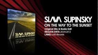 Slava Supinsky - On The Way To The Sunset (Preview)