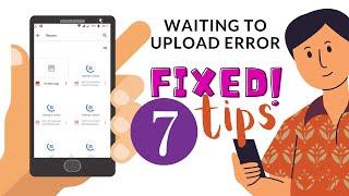 How to Fix Waiting to Upload Error in Google Drive App [Android Version]