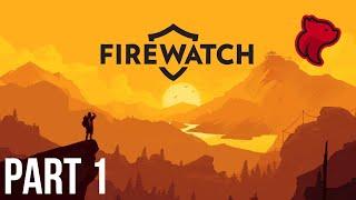 Firewatch Walkthrough Gameplay - Let's Play - Part 1