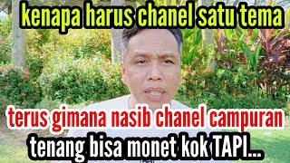 kenapa chanel harus satu tema-bagaimana nasib chanel campuran..