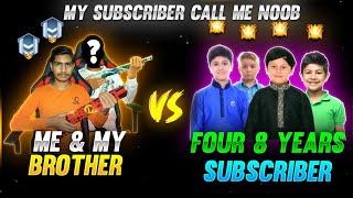 Me & My Real Brother vs Four 8 Years Subscriber | 2 vs 4 Best Clash Squad Custom - Garena Free Fire