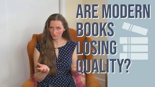 Are Modern Books Losing Their Quality?