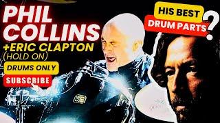 Phil Collins and Eric Clapton : hold on, drums only !