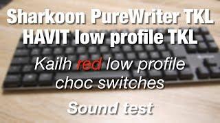 Sharkoon PureWriter TKL/Havit low profile TKL (Kailh low profile red switches) - Sound test/ASMR