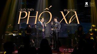 QUỐC THIÊN (dì LỆ) x TĂNG PHÚC (Hải Ly) | "PHỐ XA" (Lê Quốc Thắng) | Live in Phòng Trà Bến Thành