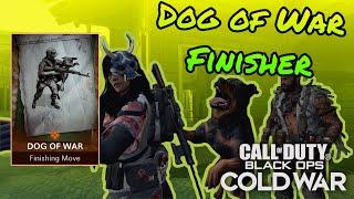 Dog Of War Finishing Move (DOG FINISHER) | Black Ops Cold War | Season 2