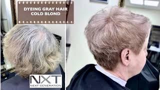 Dyeing gray hair Cold Blond / NXT COLOUR /