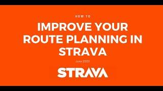 Strava Tutorial - Improve your route planning