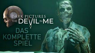 The Devil in Me - Full Game - Das komplette Spiel - Gameplay German Deutsch Horror Game