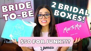 $50 for JUNK?! BRIDE TO BE Unboxes 2 POPULAR BRIDAL SUBSCRIPTIONS!