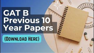 GAT B Previous 10 Year Papers   |  GAT B Previous 5 Year Papers