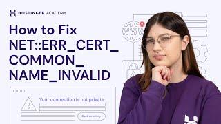 How to Fix Error NET::ERR_CERT_COMMON_NAME_INVALID