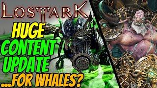 HUGE Content Update in LOST ARK ...For Whales?