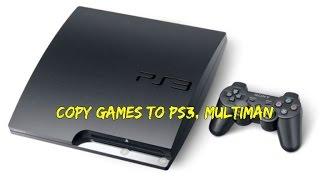 Copy games from PC to ps3 multiman