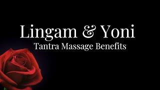 What is Yoni and Lingam Massage