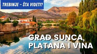 Šta OBAVEZNO posetiti u GRADU SUNCA |  TREBINJE - grad istorije, manastira, kulture | BT REPORTAŽA