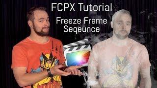 FCPX Tutorial - Freeze Frame Sequence