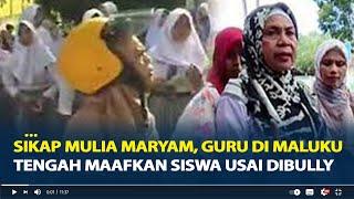 Sikap Mulia Maryam, Guru di Maluku Tengah Maafkan Usai Dibully Siswanya sendiri, Kepsek Turun Tangan