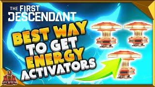 The First Descendant How To Get Energy Activators - Fastest Step By Step Way To Farm Them
