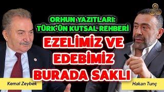 Orhun Yazıtlarının Geçmişten Geleceğe Sırladıkları | Namık Kemal Zeybek