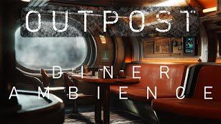 O U T P O S T | Diner | (Ambience +Ambient Spacewave)