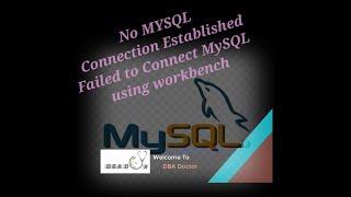 Mysql workbench no connection established| Mysql connection error | Can't Connect to MYSQL Server