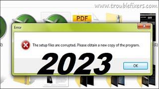 The setup files are corrupted. Please obtain a new copy of the program / How To Fix / 2023