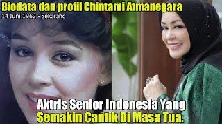 Profil Dan Biodata Chintami Atmanegara, aktris senior Indonesia yang semakin cantik di masa tua.