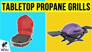 10 Best Tabletop Propane Grills 2020