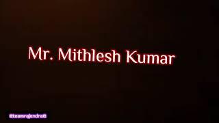 Mr. Mithlesh Kumar