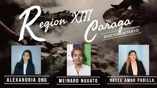 Documentary Region XIII CARAGA