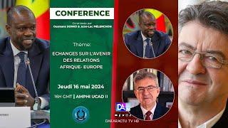 [ DIRECT ]  UCAD: Conférence conjointe entre Ousmane Sonko et Mélenchon