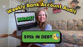 Real-Life Budgeting: Weekly Spending Breakdown ($95K in Debt!)