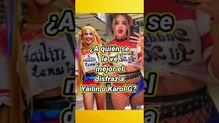 ¿A quién se le vé mejor el disfraz a Yailin o Karol G?