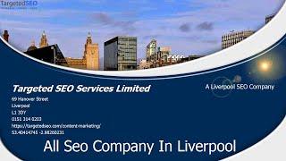 All Seo Company In Liverpool Targeted SEO