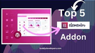 Top 5 best Elementor addons plugins for WordPress