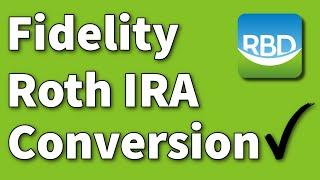 Fidelity Roth Conversion - Watch as I Convert $15,000 from a Traditional IRA to a Roth IRA.