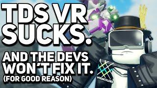 TDS VR Is Broken. And Developers Refuse To Fix It. | Roblox TDS VR Mode Update