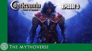 Mythtober - Castlevania: Lords of Shadow (Episode 3)