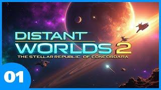 Distant Worlds 2: Rise of the Stellar Republic of Concordia | Campaign Ep. 1