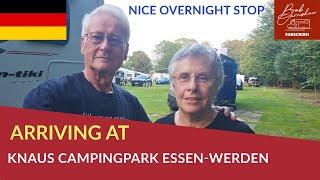 Arriving At Campingpark Knaus Essen-Werden, Germany | Pleasantly Surprising