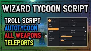 Wizard Tycoon (2 Players) script – (AutoTycoon, Troll functions & more)