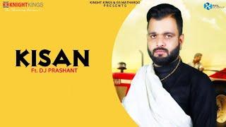 Kisan | Ft.DJ Prashant & Kharbanda Saab | Knight Kings Music | Latest Punjabi Songs 2020