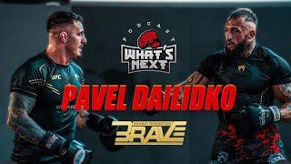 What`s Next, Pavel Dailidko, BRAVE