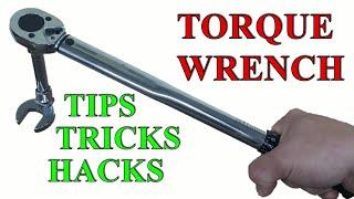 Torque Wrench Hacks, Tricks and Tips.