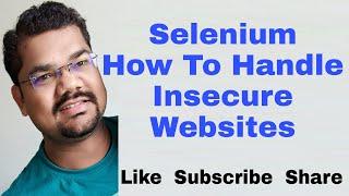 How To Handle Insecure Connection / Untrusted Certificate Error in Selenium on Chrome, Firefox, Edge