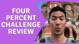 Four Percent Challenge Review - Real Proof That This Program Works!